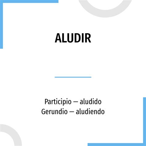 aludir sinonimo|aludiendo significado.